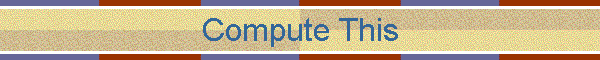 Compute This